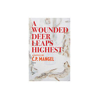 Eyewear Publishing A Wounded Deer Leaps The Highest (häftad, eng)