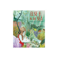 Cameron & Company Inc Else B. in the Sea (inbunden, eng)