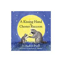 Tanglewood Press A Kissing Hand for Chester Raccoon (bok, board book, eng)