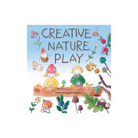 Hawthorn Press Creative Nature Play (häftad, eng)