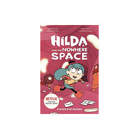 Flying Eye Books Hilda and the Nowhere Space (häftad, eng)