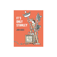 Scallywag Press It's Only Stanley (häftad, eng)