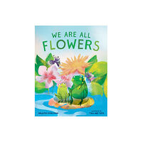 Parallax Press We Are All Flowers (inbunden, eng)