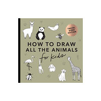 Random House USA Inc All the Animals: How to Draw Books for Kids with Dogs, Cats, Lions, Dolphins, and More (Summer Activity Book for Kids) (...
