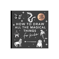 Random House USA Inc Magical Things: How to Draw Books for Kids with Unicorns, Dragons, Mermaids, and More (Summer Activity Book for Kids) (m...