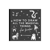 Random House USA Inc Magical Things: How to Draw Books for Kids, with Unicorns, Dragons, Mermaids, and More (häftad, eng)