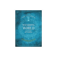 Media Lab Books The Ultimate Wizarding World History of Magic (inbunden, eng)