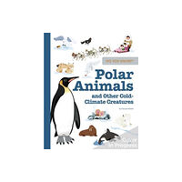 Tourbillon Do You Know?: Polar Animals and Other Cold-Climate Creatures (inbunden, eng)