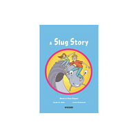 Renegade Arts Canmore Ltd A Slug Story (häftad, eng)