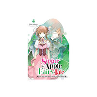 Little, Brown & Company Sugar Apple Fairy Tale, Vol. 4 (light novel) (häftad, eng)