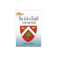 HarperCollins Publishers How To Be A Knight (häftad, eng)