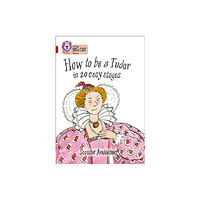 HarperCollins Publishers How to be a Tudor (häftad, eng)