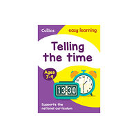 HarperCollins Publishers Telling the Time Ages 7-9 (häftad, eng)