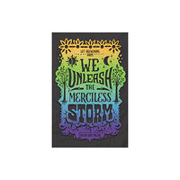 Harpercollins publishers inc We Unleash the Merciless Storm (häftad, eng)