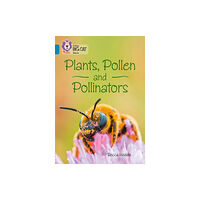 HarperCollins Publishers Plants, Pollen and Pollinators (häftad, eng)