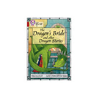 HarperCollins Publishers The Dragon’s Bride and other Dragon Stories (häftad, eng)