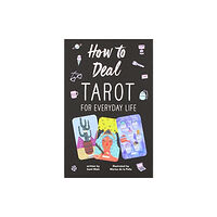 Harpercollins publishers inc How to Deal: Tarot for Everyday Life (häftad, eng)