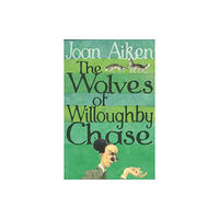 Penguin Random House Children's UK The Wolves Of Willoughby Chase (häftad, eng)