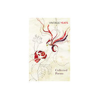 Vintage Publishing W B Yeats - Collected Poems (häftad, eng)