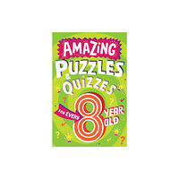 HarperCollins Publishers Amazing Puzzles and Quizzes for Every 8 Year Old (häftad, eng)