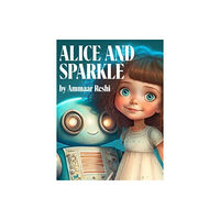 Blurb Alice and Sparkle (inbunden, eng)