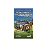 River Publishers Peri-urban Conflicts and Environmental Challenges (inbunden, eng)