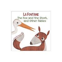 White Star The Fox and the Stork, and Other Fables (inbunden, eng)