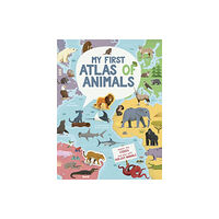 White Star My First Atlas of Animals (inbunden, eng)