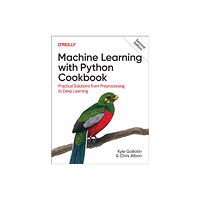 O'Reilly Media Machine Learning with Python Cookbook (häftad, eng)