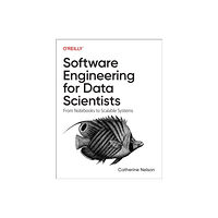 O'Reilly Media Software Engineering for Data Scientists (häftad, eng)