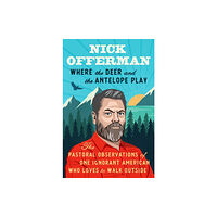 Penguin Putnam Inc Where the Deer and the Antelope Play (inbunden, eng)