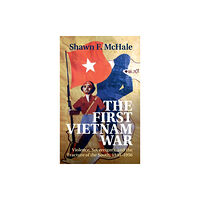 Cambridge University Press The First Vietnam War (inbunden, eng)