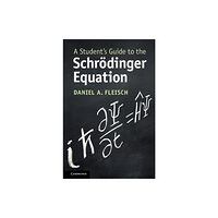 Cambridge University Press A Student's Guide to the Schrodinger Equation (häftad, eng)