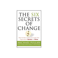 John Wiley & Sons Inc The Six Secrets of Change (häftad, eng)