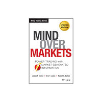 John Wiley & Sons Inc Mind Over Markets (inbunden, eng)