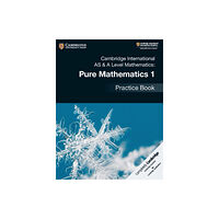 Cambridge University Press Cambridge International AS & A Level Mathematics: Pure Mathematics 1 Practice Book (häftad, eng)