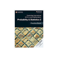 Cambridge University Press Cambridge International AS & A Level Mathematics: Probability & Statistics 2 Practice Book (häftad, eng)