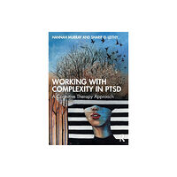 Taylor & francis ltd Working with Complexity in PTSD (häftad, eng)