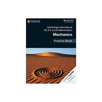 Cambridge University Press Cambridge International AS & A Level Mathematics: Mechanics Practice Book (häftad, eng)