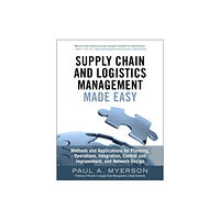 Pearson Education (US) Supply Chain and Logistics Management Made Easy (inbunden, eng)