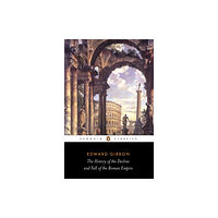 Penguin books ltd The History of the Decline and Fall of the Roman Empire (häftad, eng)