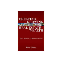 Pearson Education (US) Creating and Growing Real Estate Wealth (häftad, eng)