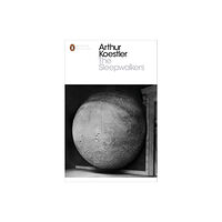 Penguin books ltd The Sleepwalkers (häftad, eng)