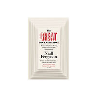 Penguin books ltd The Great Degeneration (häftad, eng)