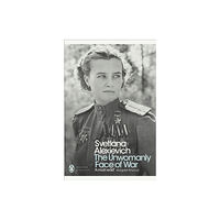 Penguin books ltd The Unwomanly Face of War (häftad, eng)