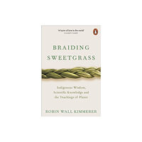 Penguin books ltd Braiding Sweetgrass (häftad, eng)