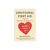J.P.Tarcher,U.S./Perigee Bks.,U.S. Emotional First Aid (häftad, eng)