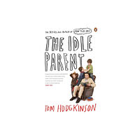 Penguin books ltd The Idle Parent (häftad, eng)