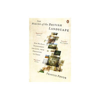 Penguin books ltd The Making of the British Landscape (häftad, eng)