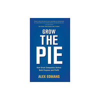 Cambridge University Press Grow the Pie (inbunden, eng)